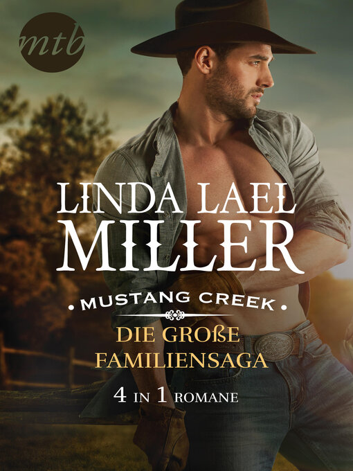 Title details for Mustang Creek--die große Familiensaga (4in1) by Linda Lael Miller - Wait list